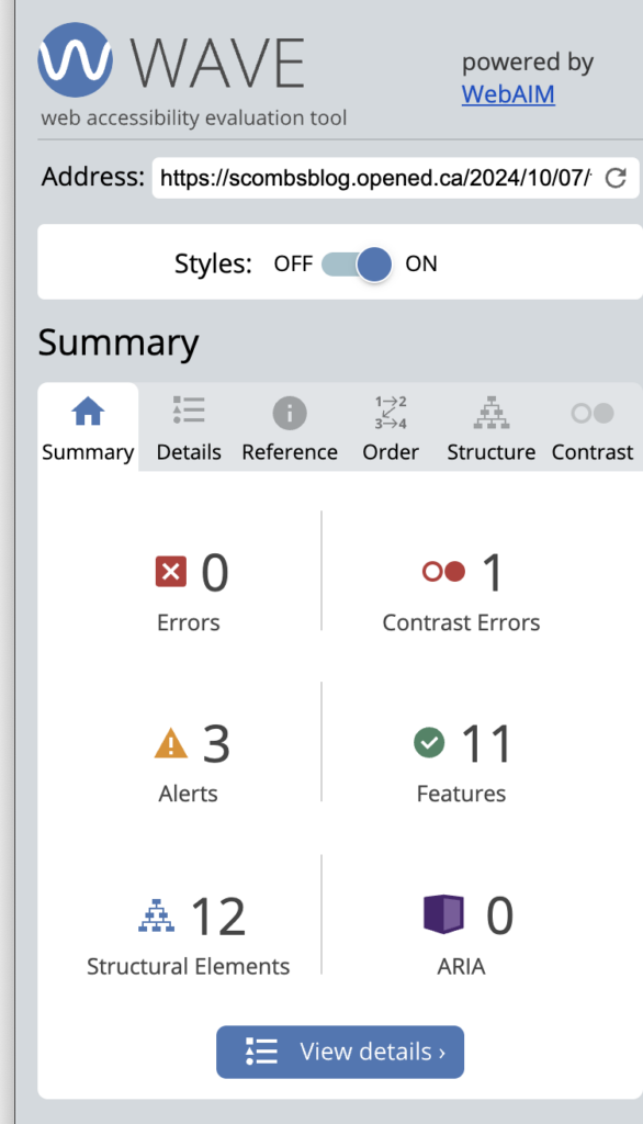 A screenshot of the summary my blog was given on the Web accessibility evaluation tool or "Wave." This image shows that the summary highlighted that I had 1 contrast error, 11 accessible features, etc.
https://wave.webaim.org/


 